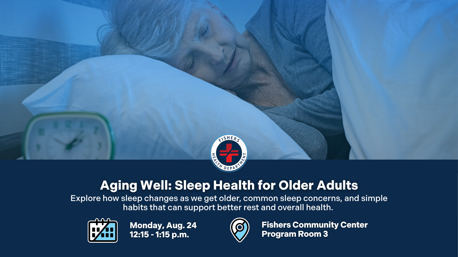 Elderly person sleeping in bed with a blue overlay banner promoting the 'Aging Well: Sleep Health for Older Adults' event and logos.