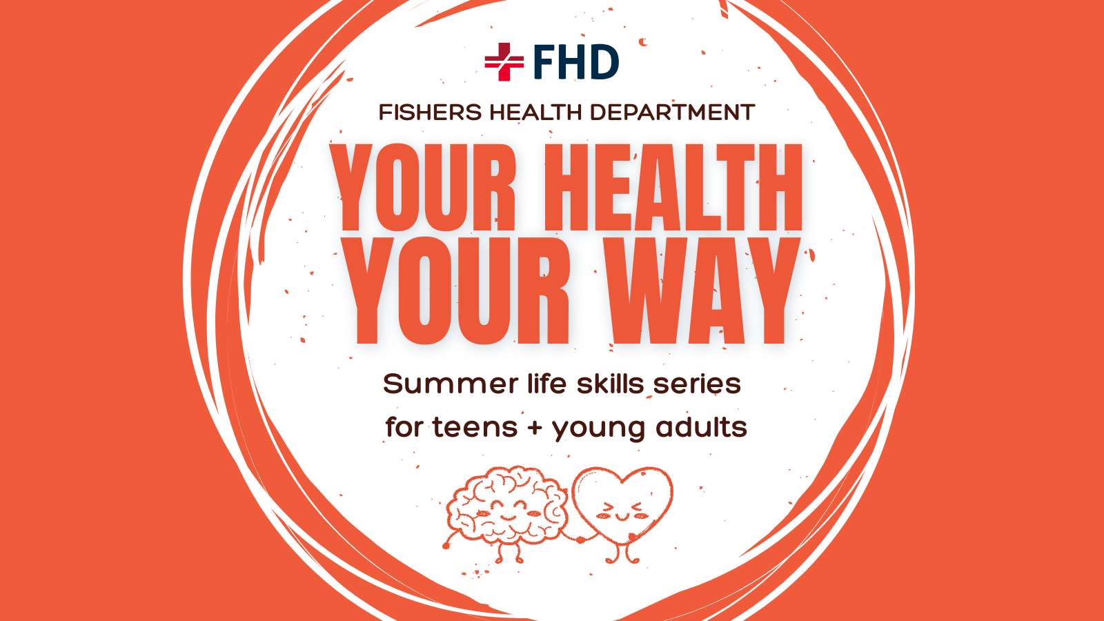 Fishers Health Department Your Health Your Way Summer life skills series for teens + young adults